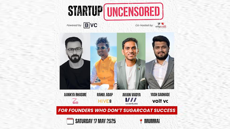 Founders, not fairytales ‘startups uncensored’ gets real in Mumbai
