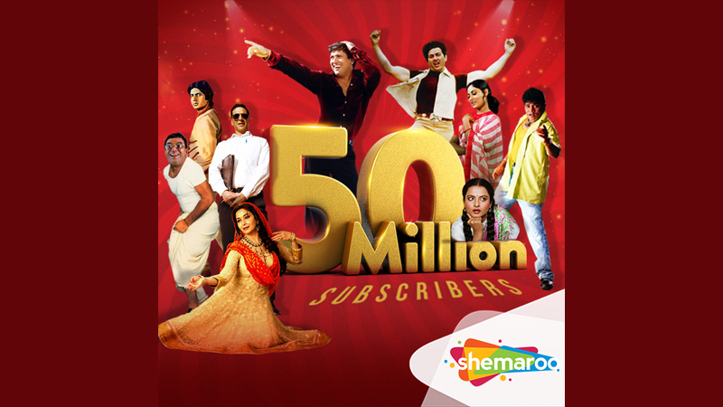 Shemaroo Entertainment’s YouTube channel crosses 50 mn subscribers