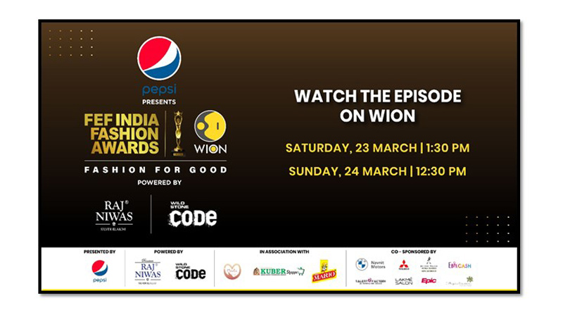 FEF India Fashion Awards x WION present ‘Fashion For Good’ telecast