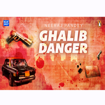 Neeraj Pandey’s ‘Ghalib Danger’ soon to be a major motion picture