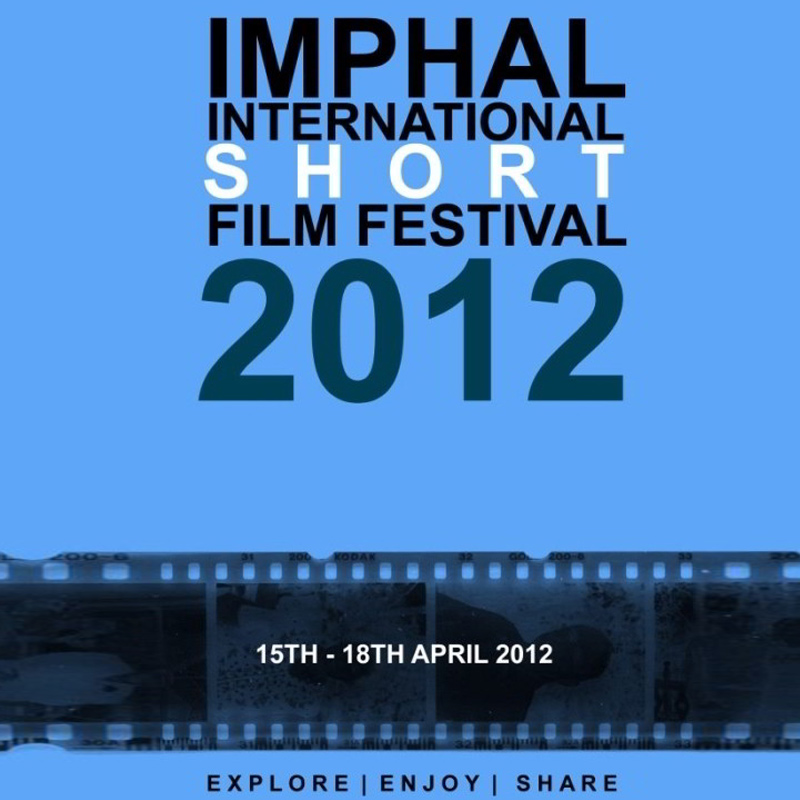 Second Imphal Intl. Short Film Fest in March next year