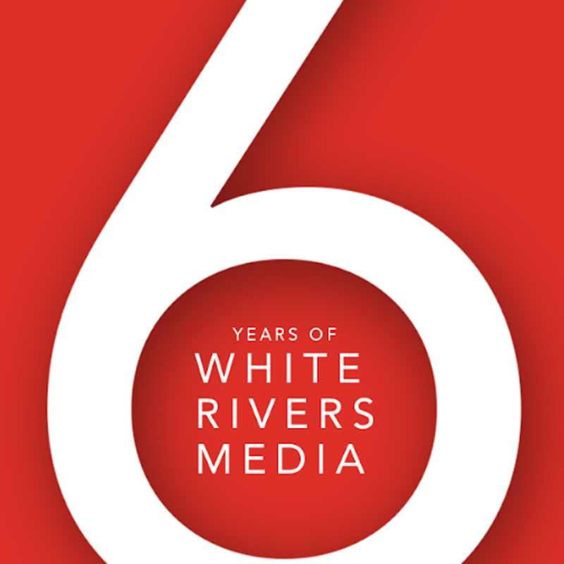 White Rivers Media celebrates 6th anniversary