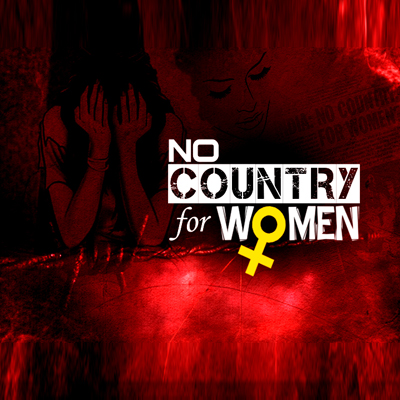 Newsx Presents ‘No Country For Women’