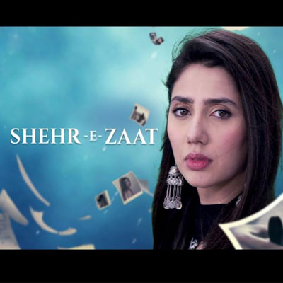 Zindagi’s Pakistani show ‘Shehr-e-Zaat’ to go on air from 13 Aug