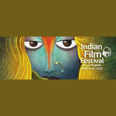 Indian Film Festival of Los Angeles (IFFLA) announces Galas and a stellar line-up