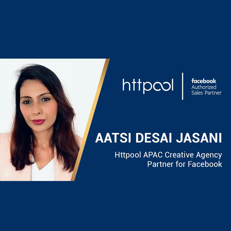 Httpool APAC names Aatsi Desai Jasani as creative agency partner for Facebook