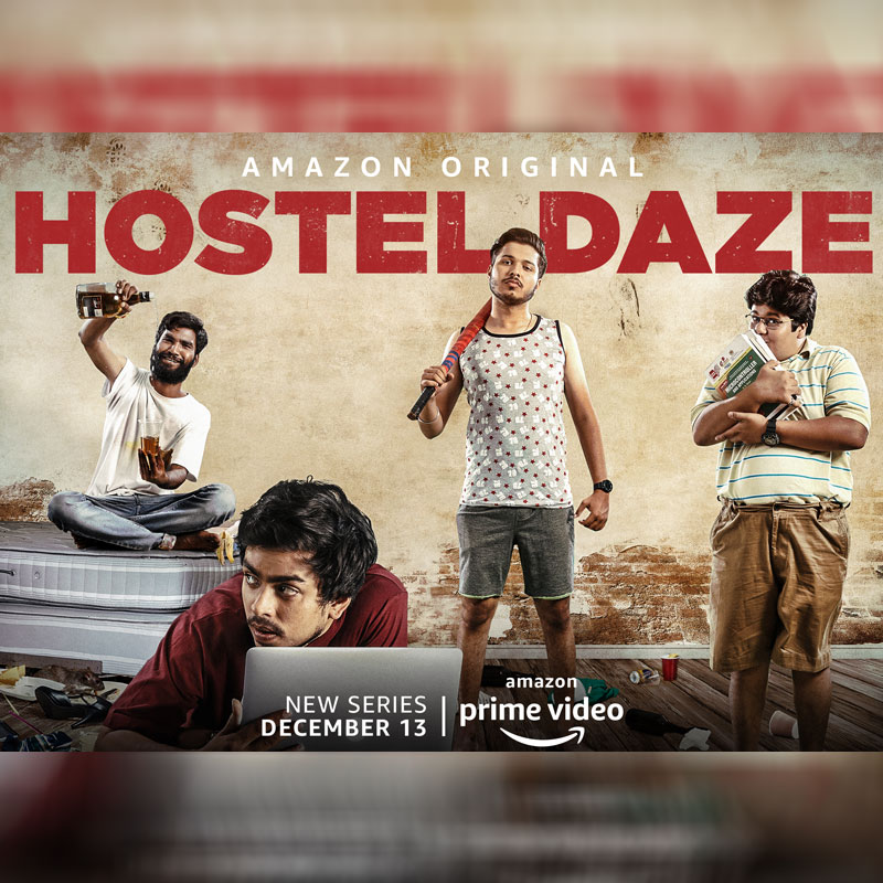 Amazon Prime Video to launch Amazon Original Series ‘Hostel Daze’ on 13 Dec