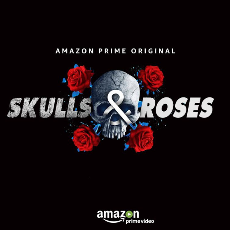 Amazon Prime Video announces a new original series, Skulls and Roses