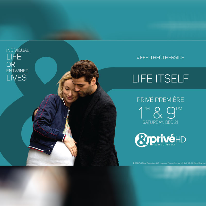 &PrivéHD premieres the multi-layered film ‘Life Itself’ on Dec 21
