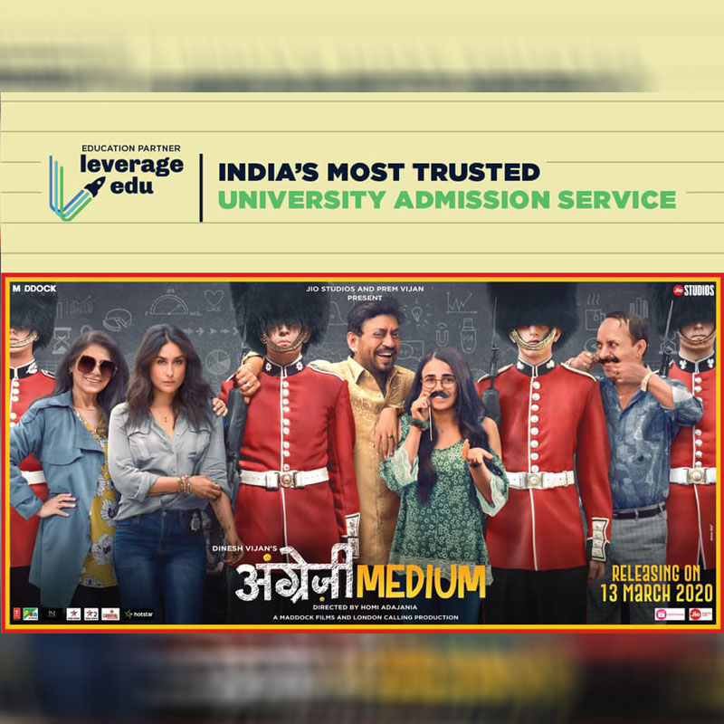 Dinesh Vijan’s Angrezi Medium starring Irrfan, Kareen Kapoor Khan and Radhika Madan shakes hands with India’s most trusted University Admissions Brand, Leverage Edu