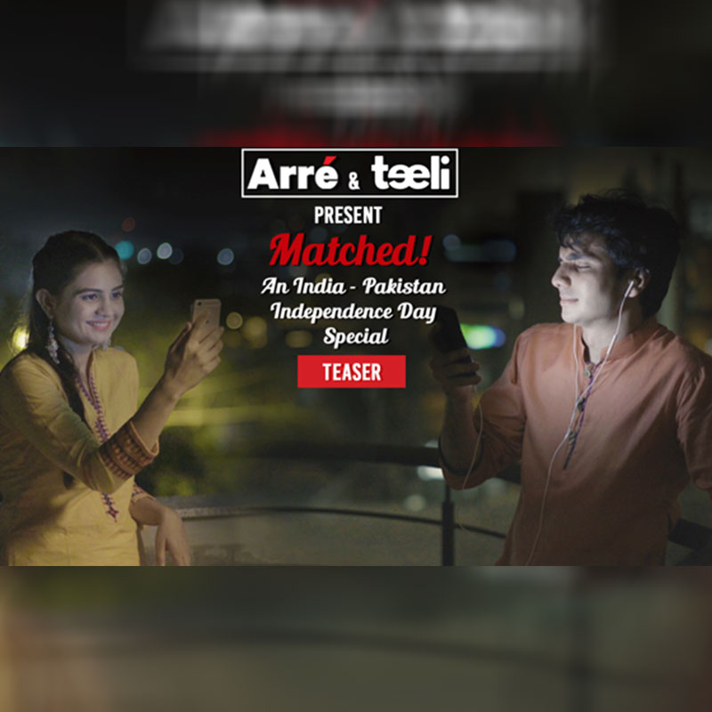 Matched! The first digital short film collaboration between India and Pakistan, presented by Arré and Teeli, on the occasion of Independence Day