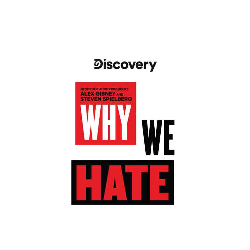 From oscar® winners alex gibney and steven spielberg, discovery’s timely new series why we hate debuts sunday october 20 in india
