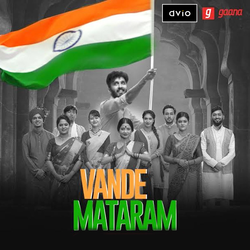 DViO Digital Recreates Vande Mataram for Gaana