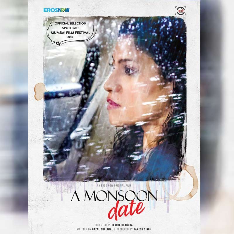 Eros Now’s bittersweet drama ‘A Monsoon Date’ by Tanuja Chandra to premiere at MAMI