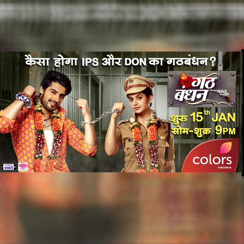 COLORS’ presents Gathbandhan, a gripping love story between a gangster and a righteous IPS office