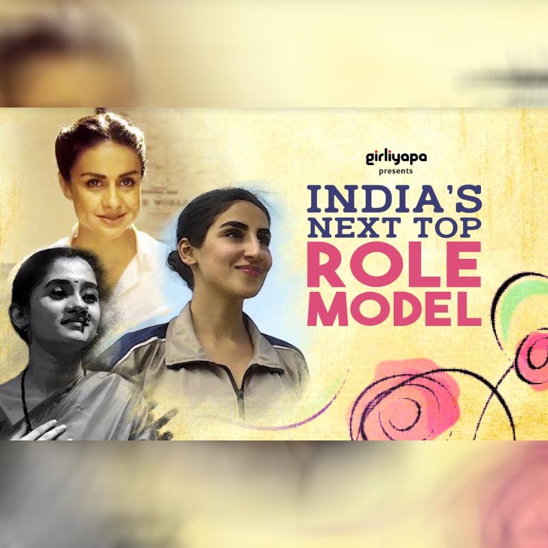 Girliyapa and UN Women aim to celebrate women with ‘India’s Next Top Role Model’