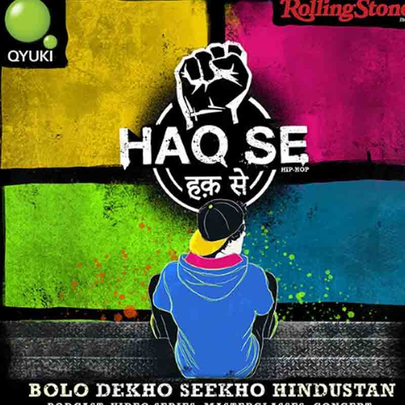Launching #HaqSeHipHop, an original content and concert series by Rolling Stone India and Qyuki