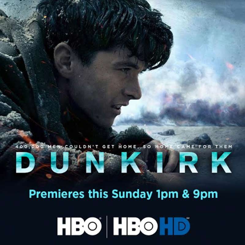 HBO & HBO HD bring you Academy Award winning war-drama, Dunkirk!