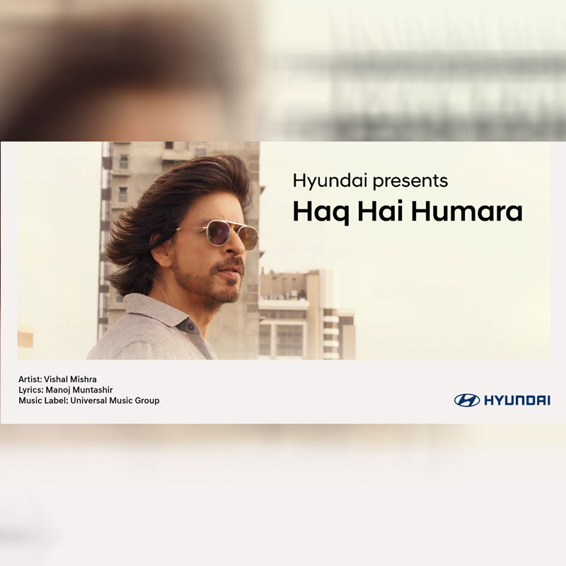 Hyundai releases ‘Haq Hai Humara’ brand anthem