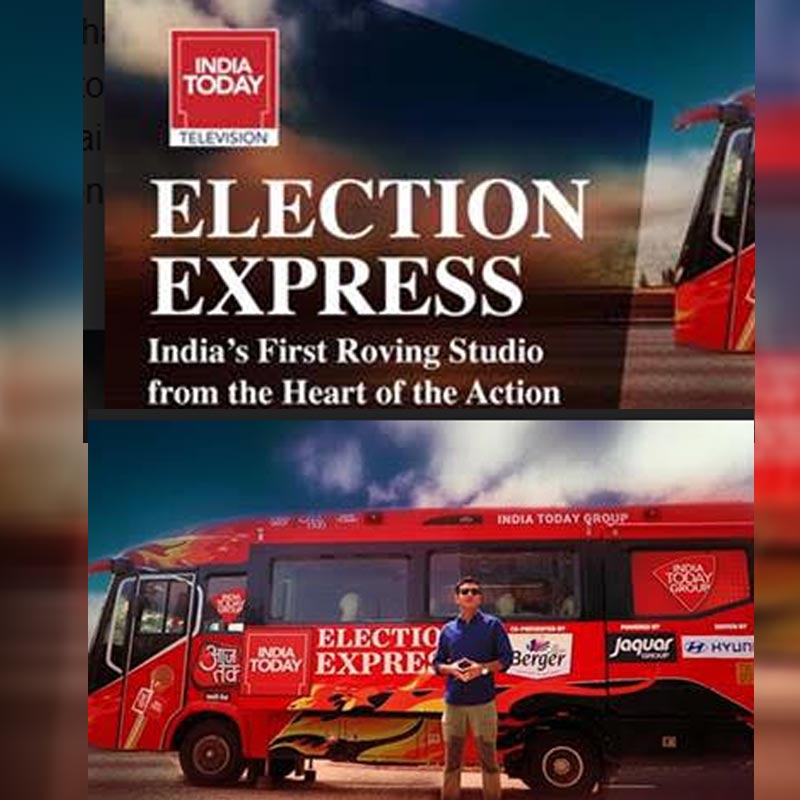 India Today Television’s Roving Studio – Election Express makes a supercharged comeback