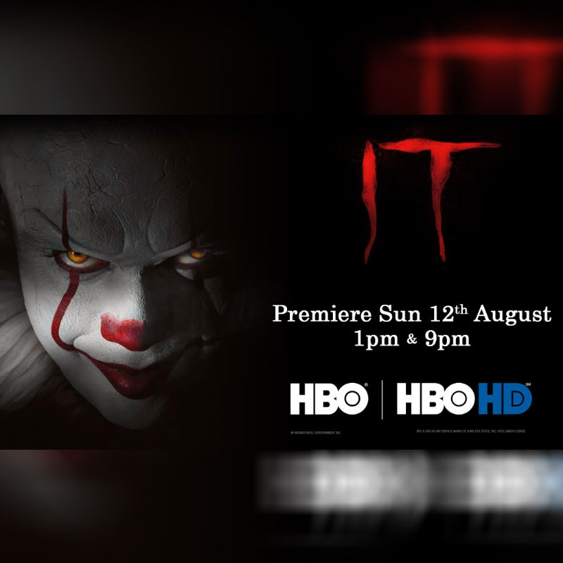 On 12th August, ‘You’ll float too!’ Watch spooktacular blockbuster ‘IT’ exclusively on HBO & HBO HD