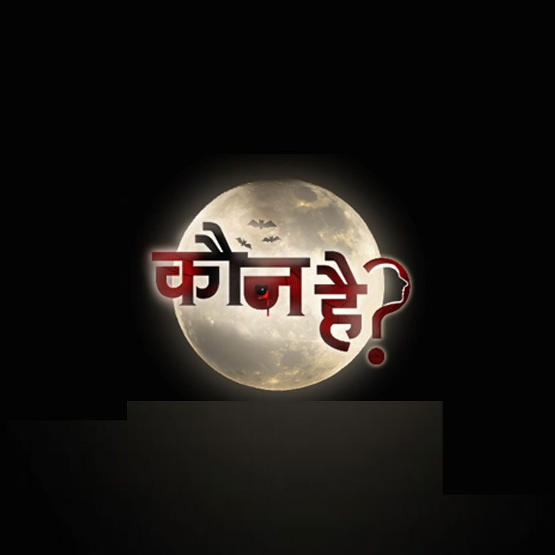 COLORS brings to you tales from the paranormal world through Kaun Hai?