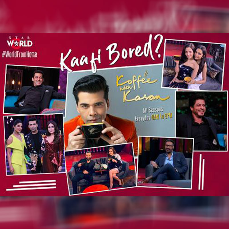 ‘World from Home’ with Koffee with Karan Binges 12 hours a Day only on Star World