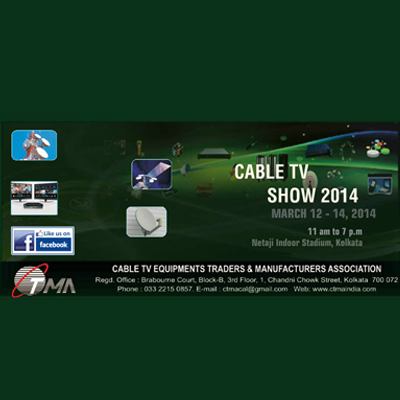 CTMA’s Cable TV Show 2014 to begin in Kolkata tomorrow