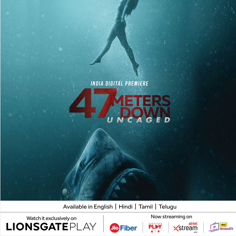Lionsgate Play Premiers 47 Meters Down:Uncaged in English, Hindi, Tamil and Telegu