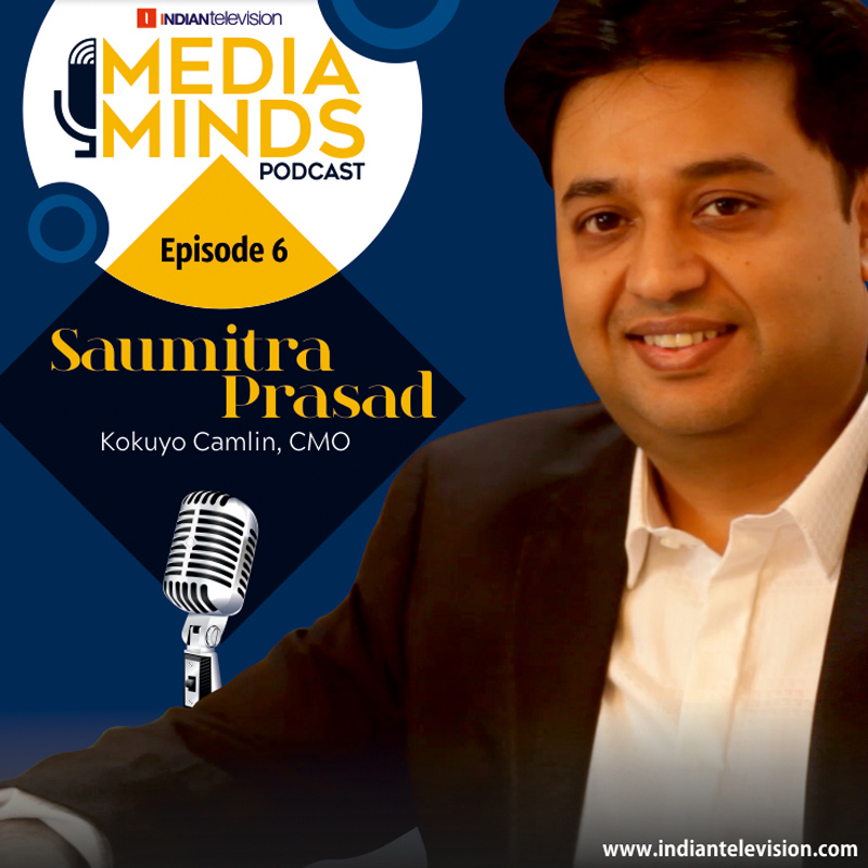 [Podcast] Media Minds: Kokuyo Camlin CMO Saumitra Prasad on leveraging technology and social media