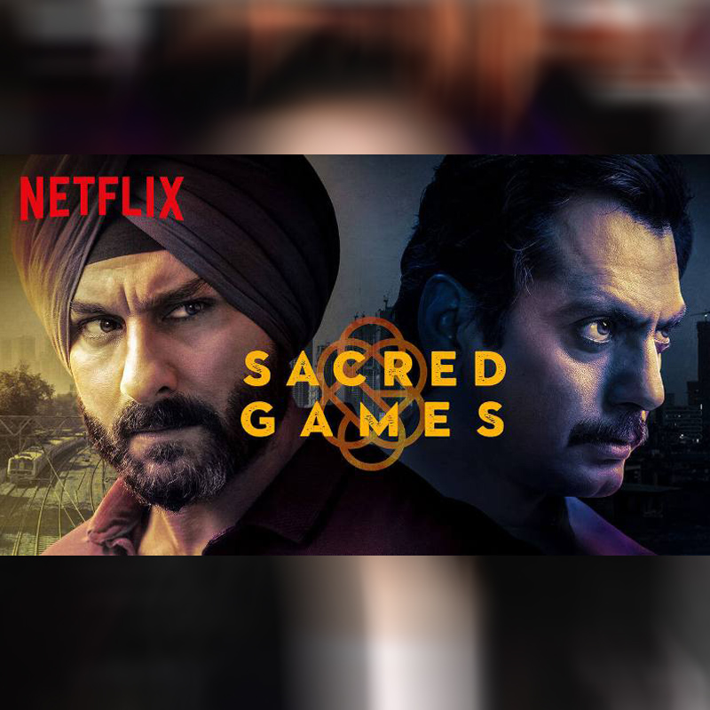 Netflix’s ‘Sacred Games’ is most in-demand digital original in India
