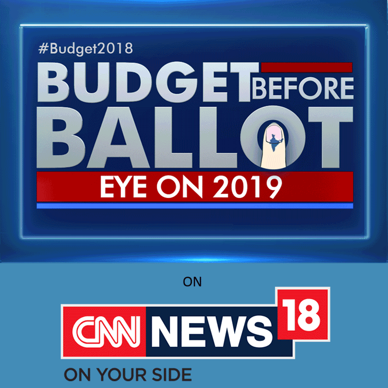 CNN-News18 & News18 india line up extensive Budget Day coverage