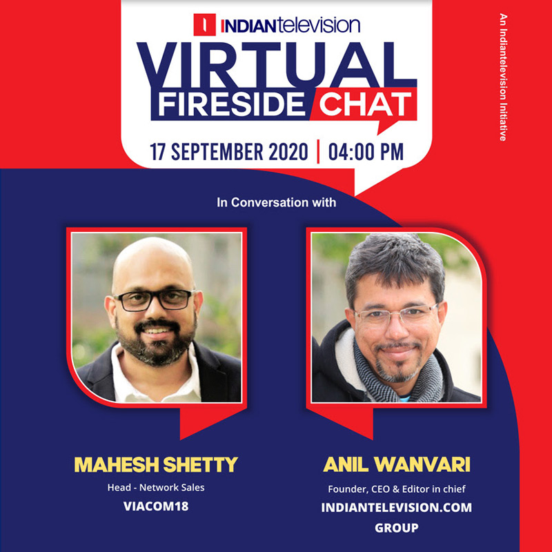 Virtual Fireside Series: Catch Viacom18’s Mahesh Shetty live on 17 September