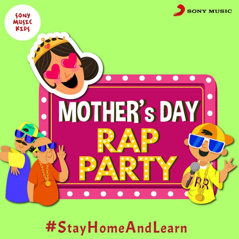 Sony Music Kids launches  ‘Mother’s Day Rap Party’ playlist