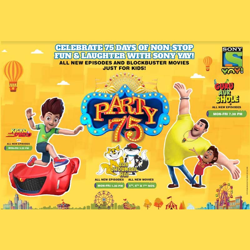 Sony YAY! throws a 75 days’ non-stop bash for kids!