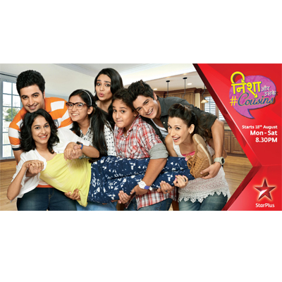 STAR Plus launches ‘Nisha Aur Uske Cousins’