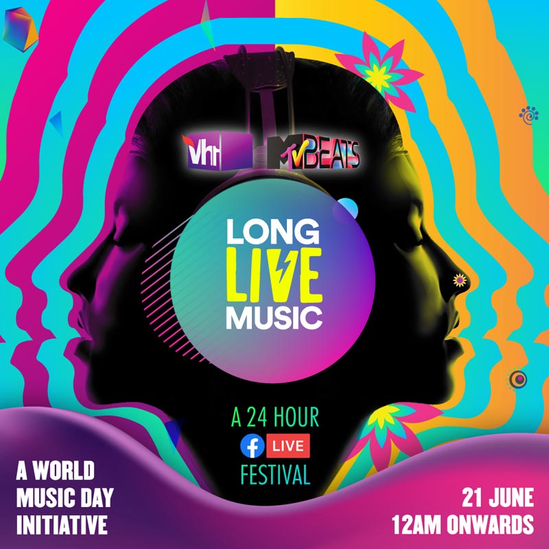 Long Live Music:  Vh1 India and MTV Beats celebrate World Music Day with the first ever 24-hour Facebook Live music festival