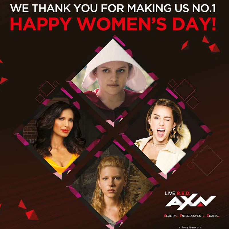 AXN celebrates international women’s day in style with ace shows, movies and activities